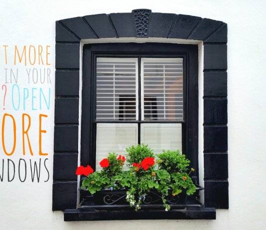 “Want more light in your life? Open more windows.” ― Hannah Finch & Dan Cortazio