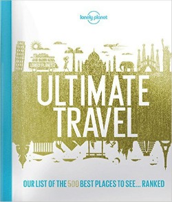 Lonely Planet's Ultimate Travel