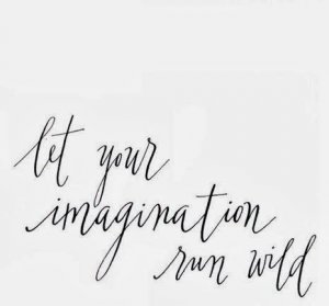 Let+your+imagination+run+wild