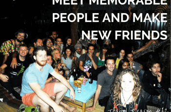 REASON TO TRAVEL MORE -MEET MEMORABLE PEOPLE AND MAKE NEW
