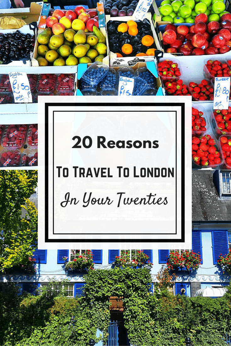 LONDON CALLING! If you are in your twenties London is the perrrrrfect travel destination for you! Why? Well here's 20 reasons straight up!