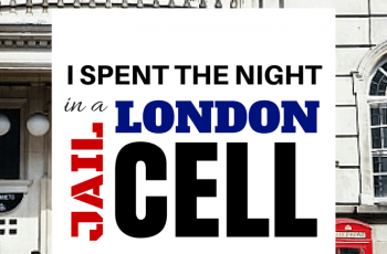 How I Came to Spend The Night In a London Jail Cell