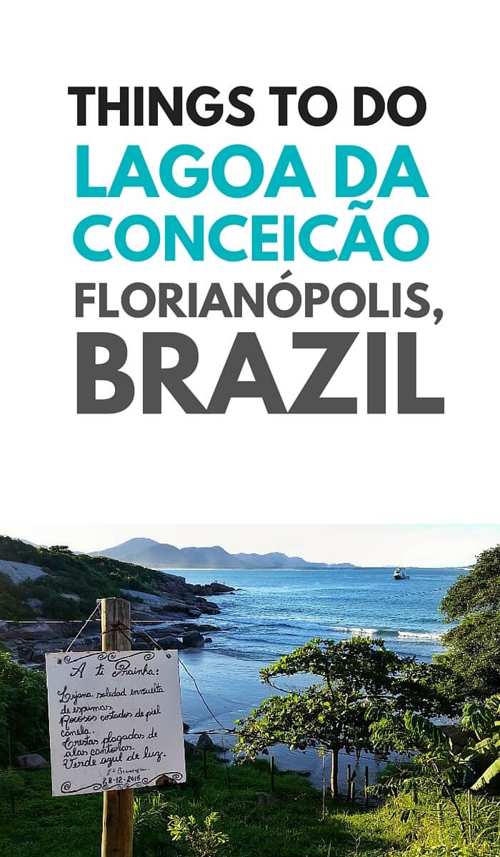 Travelling to Florianópolis? Lagoa da Conceicão is one of the most popular spots to stay. Here are 7 things to do in Lagoa da Conceicão. You can't miss these!