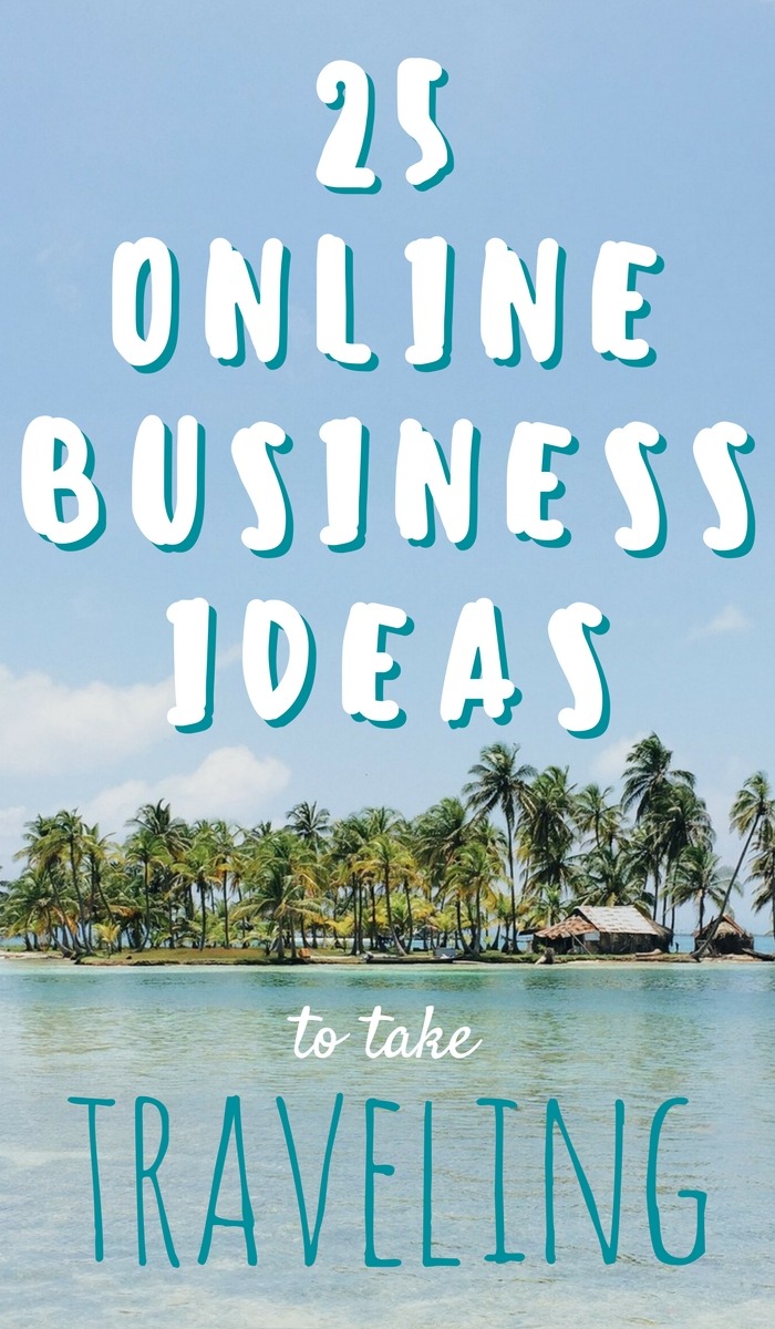Love these online business ideas! You can travel with all of them! | Are you tired of commuting to the same job every day? Do you dream of traveling without restriction? Here are 25 online business ideas that you can take traveling WITH you next year! Click through to read now...