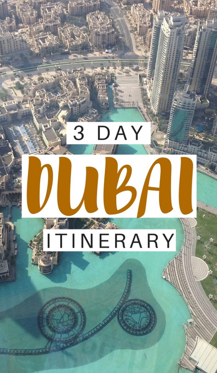 Planning A Short Trip To Dubai? Read This Itinerary First...