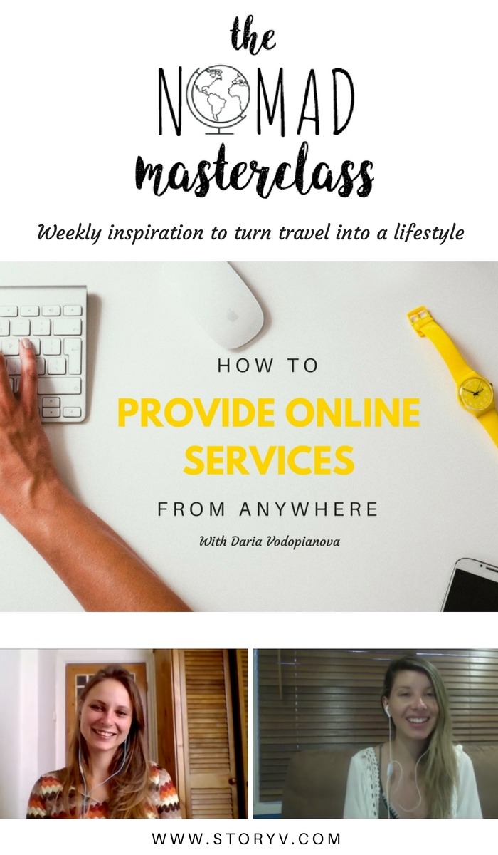 In this episode of the Nomad Masterclass we interview Russian traveler, Daria Vodopianova, on how to provide online services while traveling. Click through to watch now!