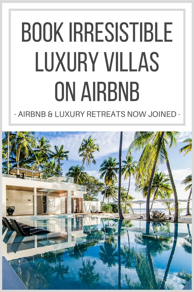 Pop a bottle of bubbly! Airbnb recently acquired luxury villa rental company, Luxury Retreats, which means you will soon be able to book high-end luxury villas on Airbnb. Cheers to that! Click through to read more...