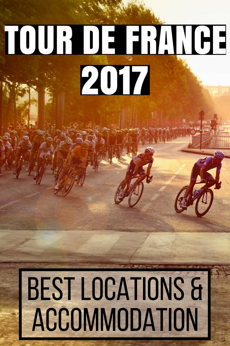 Tour de France 2017 is just around the corner, so book quick! Here's a guide to the best Tour de France accommodation & top locations for all the action! (click through to find out)