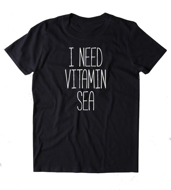 I Need Vitamin Sea Women's Tee - Summer Travel Gifts For Female Travelers