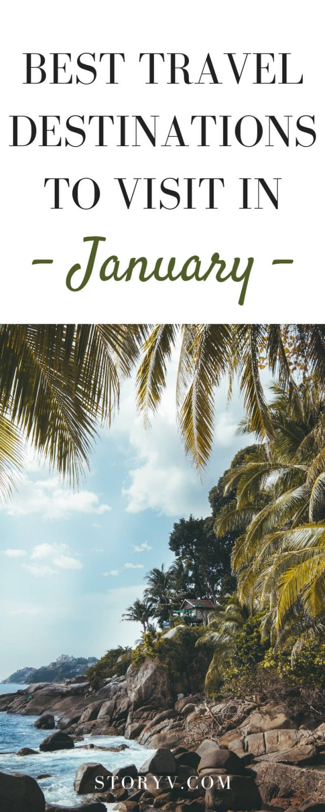 If your new years resolution is to travel more, then what better month to start than January? Enjoy ideal temperatures and good times by visiting any of these 8 best travel destinations to visit in January 2019!