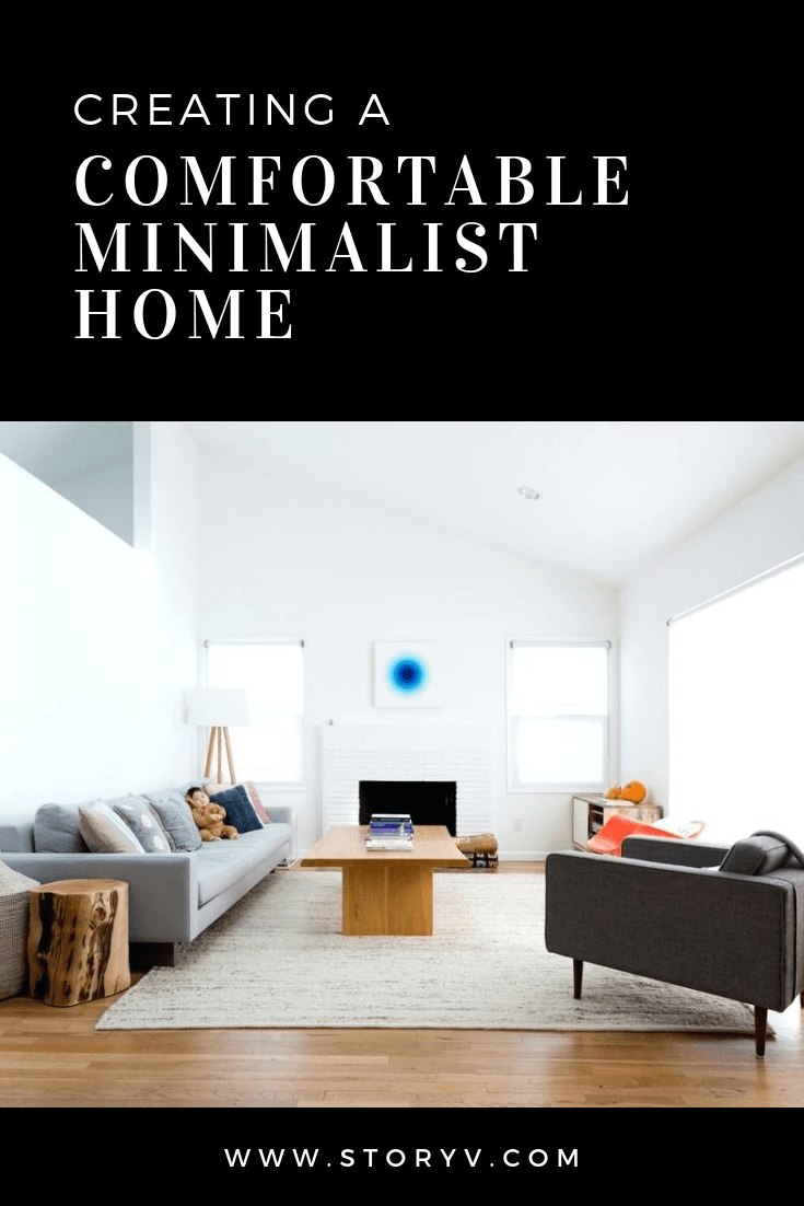 Creating A Comfortable Minimalist Home