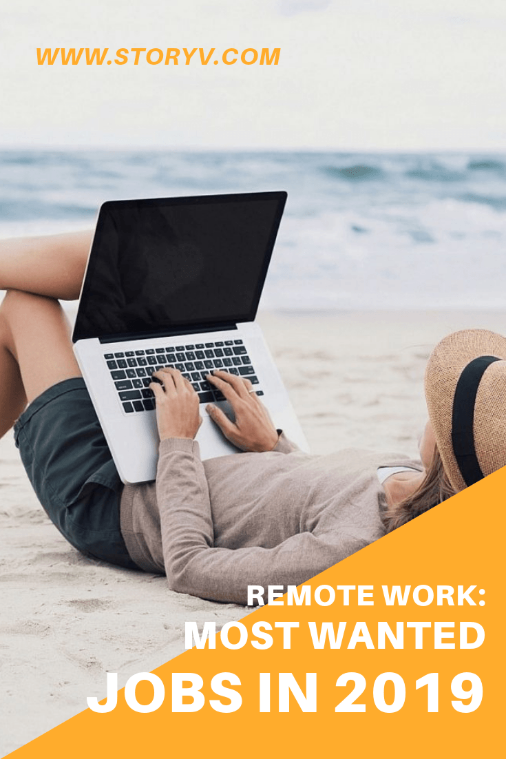 Remote Work: Most Wanted Jobs In 2019