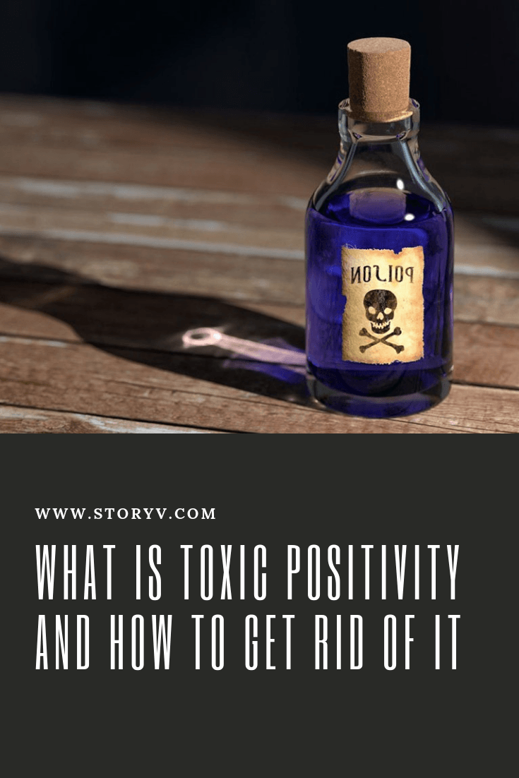 What Is Toxic Positivity and How to Get Rid Of It