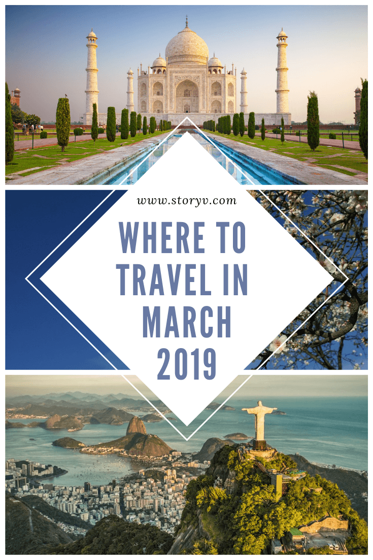 Where To Travel In March 2019