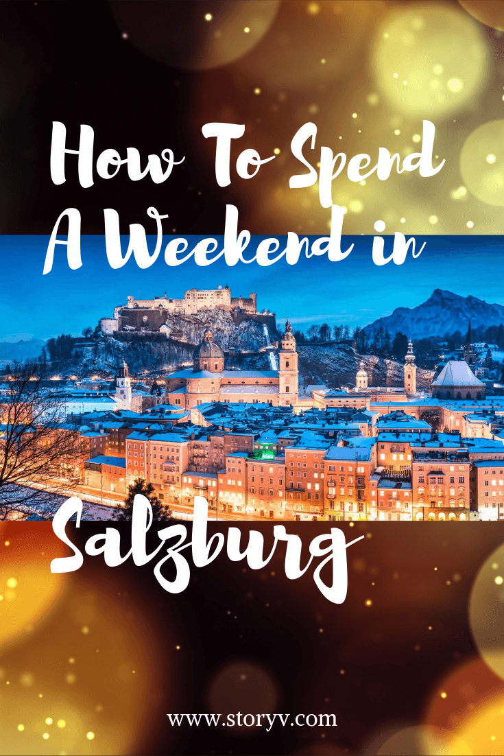 How To Spend A Weekend in Salzburg