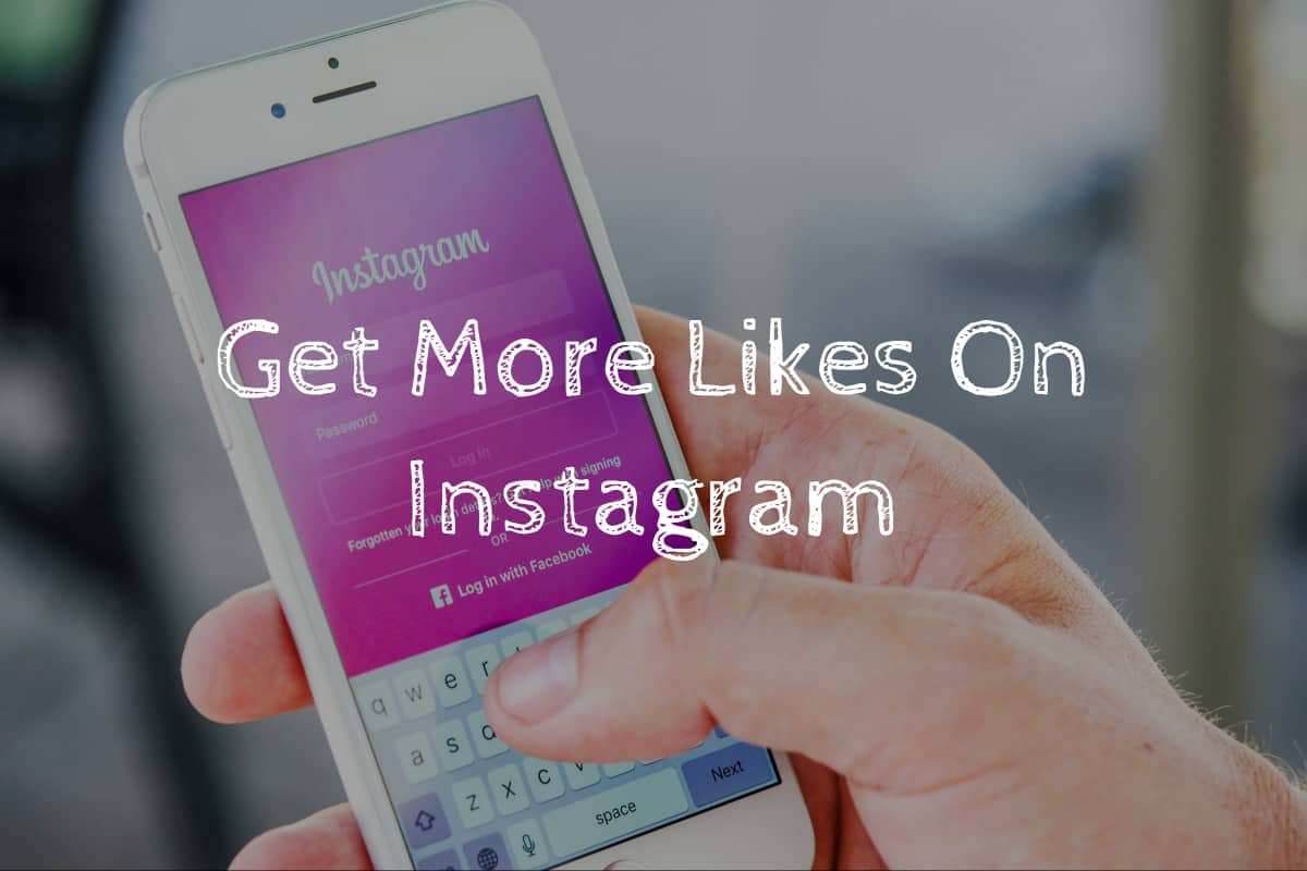 How to Get Likes On Instagram